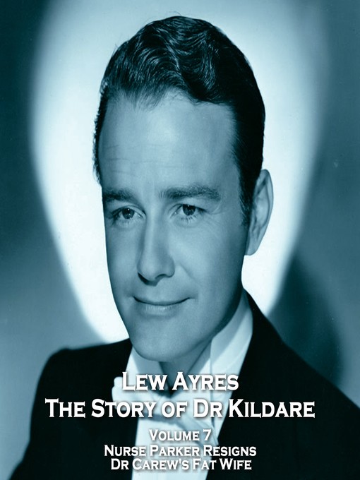 Title details for The Story of Dr Kildare, Volume 7 by Les Crutchfield - Available